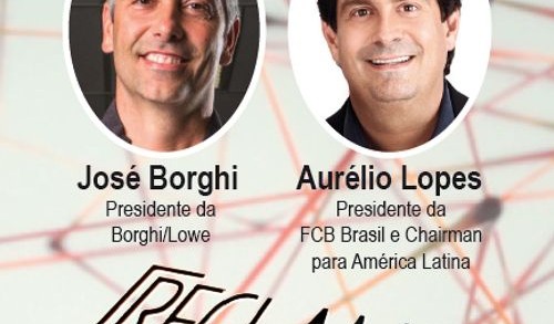 Reclame no Rádio: José Henrique Borghi, pres. Borghi/Lowe; Aurélio Lopes, pres. da FCB Brasil