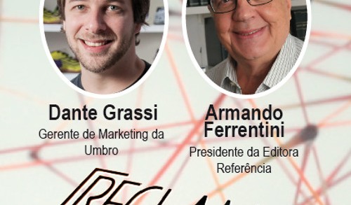 Reclame no Rádio:  Armando Ferrentini, presidente da Editora Referência; e Dante Grassi, gerente de marketing da UMBRO