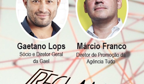 Reclame no Rádio: Márcio Franco, diretor de promoção  da Agência TUDO; e Gateno Lops, diretor geral da Gael