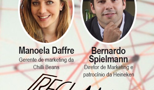Reclame no Rádio: Bernardo Spielmann, diretor de marketing da Heineken; e Manoela Daffre, gerente de marketing da Chilli Beans