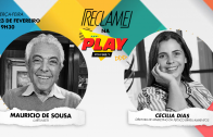 “Reclame na Play”: Mauricio de Sousa (cartunista) e Cecília Dias (PepsiCo)