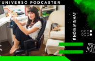 Conheça o podcast “É Nóia Minha?”, por Camila Fremder | Universo Podcaster