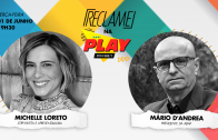 “Reclame na Play”: Michelle Loreto e Mário D’Andrea (ABAP)