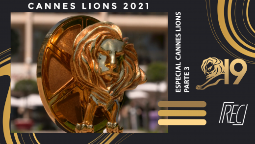 Especial Cannes Lions 2020/2021: Confira a entrevista com os jurados brasileiros – Parte 3