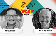 “Reclame na Play”: Marcos Braga (Amigos do Mercado) e Mateus Carrieri (ator)