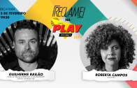 “Reclame na Play”: Roberta Campos e Guilherme Bailão (Head of Brand Experience & Sponsorship do Grupo Heineken Brasil)