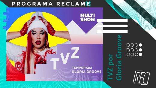 Reclame – TVZ comandado por Gloria Groove