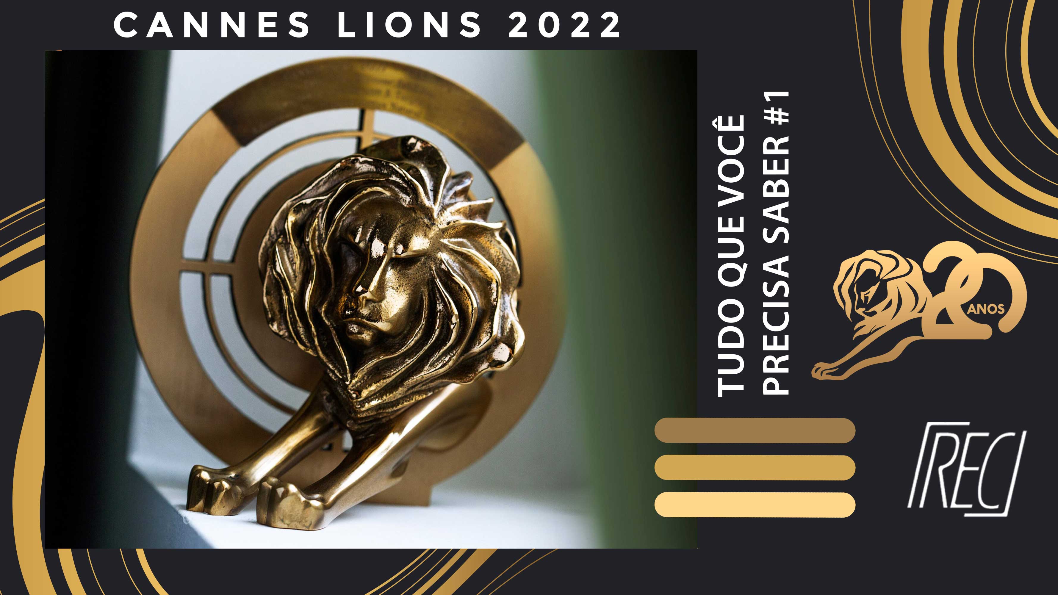 Tudo o que você precisa saber do Cannes Lions 2022 #1