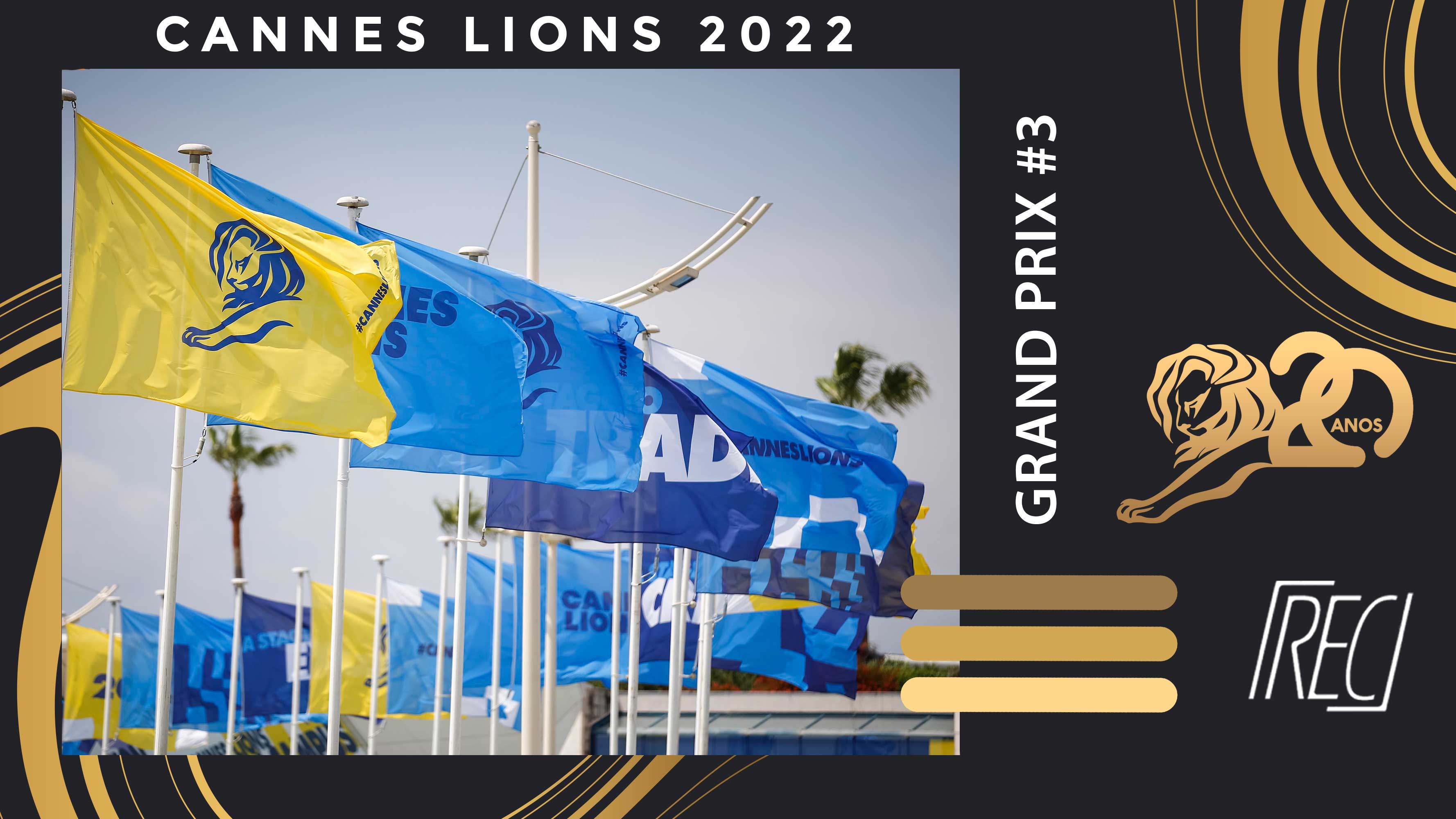 CANNES LIONS 2022: Grand Prix (dia 3)