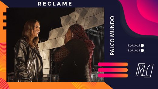 Reclame – Palco Mundo