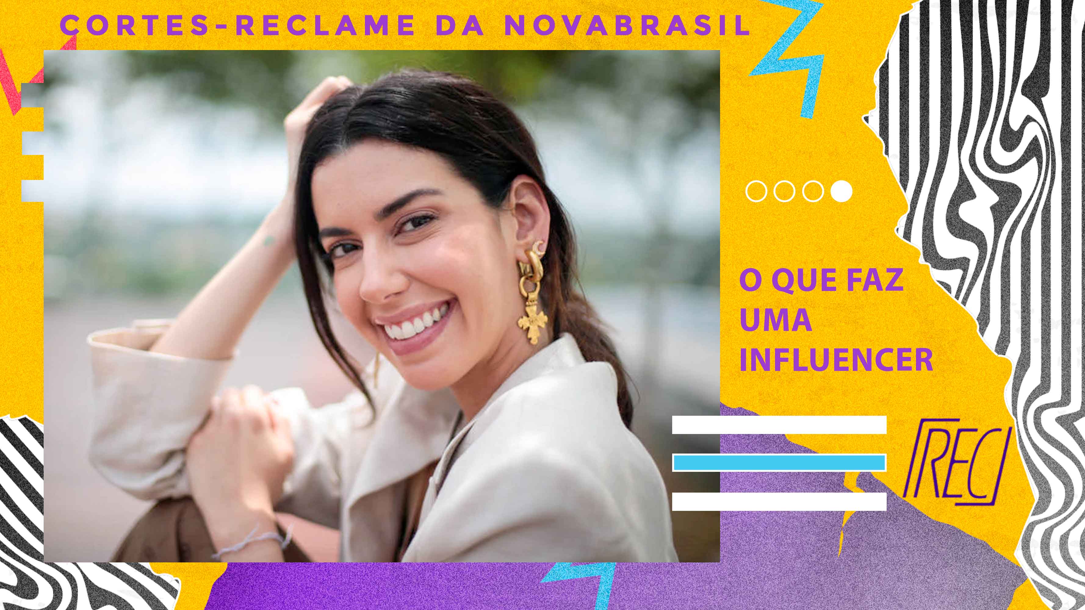 Reclame na NovaBrasil – O que faz de pessoa uma influencer