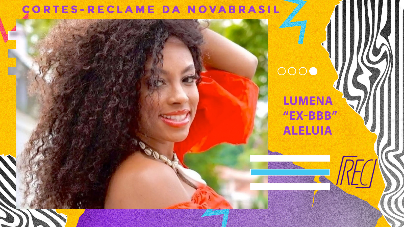 Reclame na NovaBrasil – Lumena “EX-BBB” Aleluia