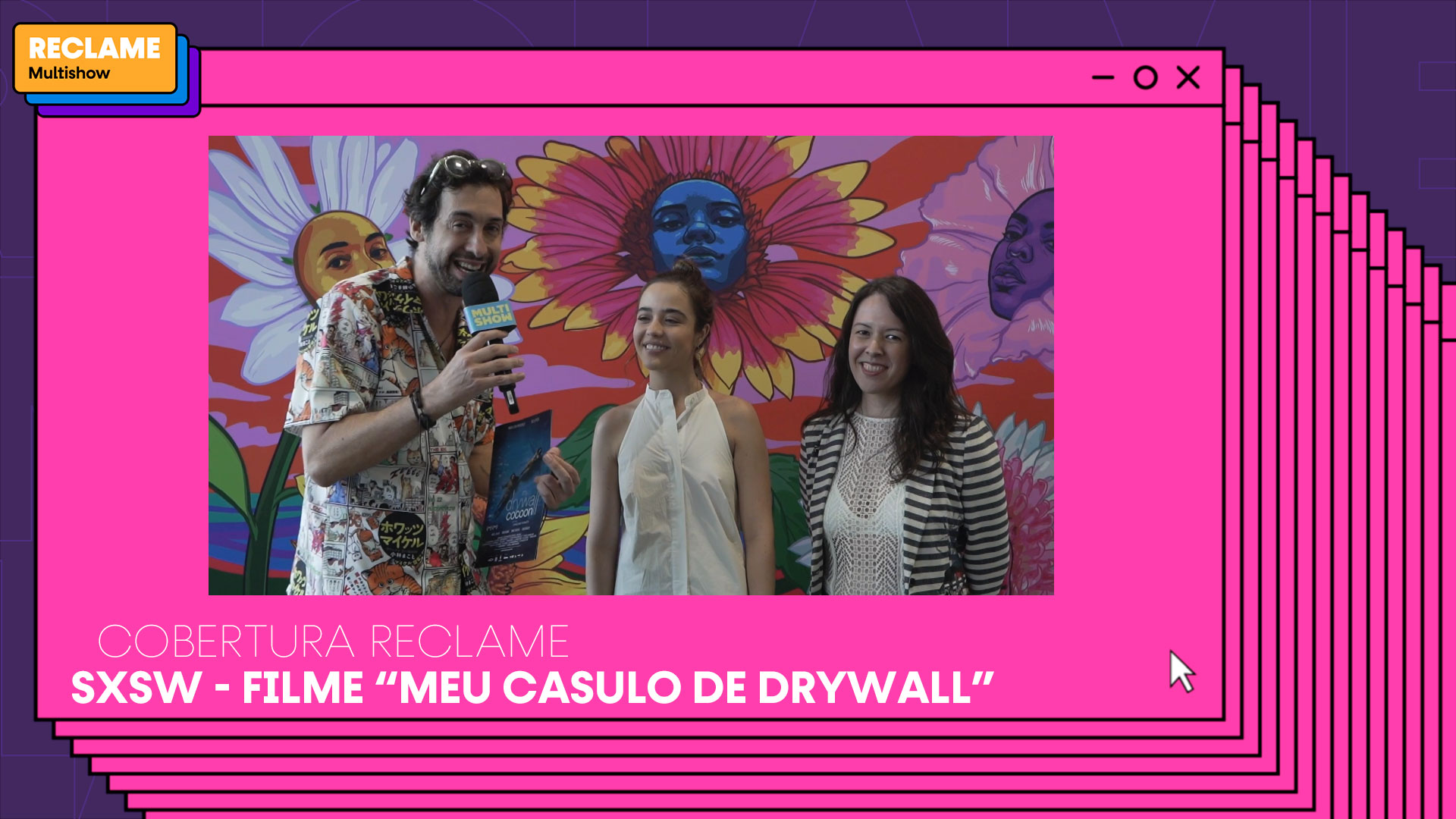 Cobertura Reclame – South by Southwest 2023: Lançamentos do Filme “Meu Casulo de Drywall”