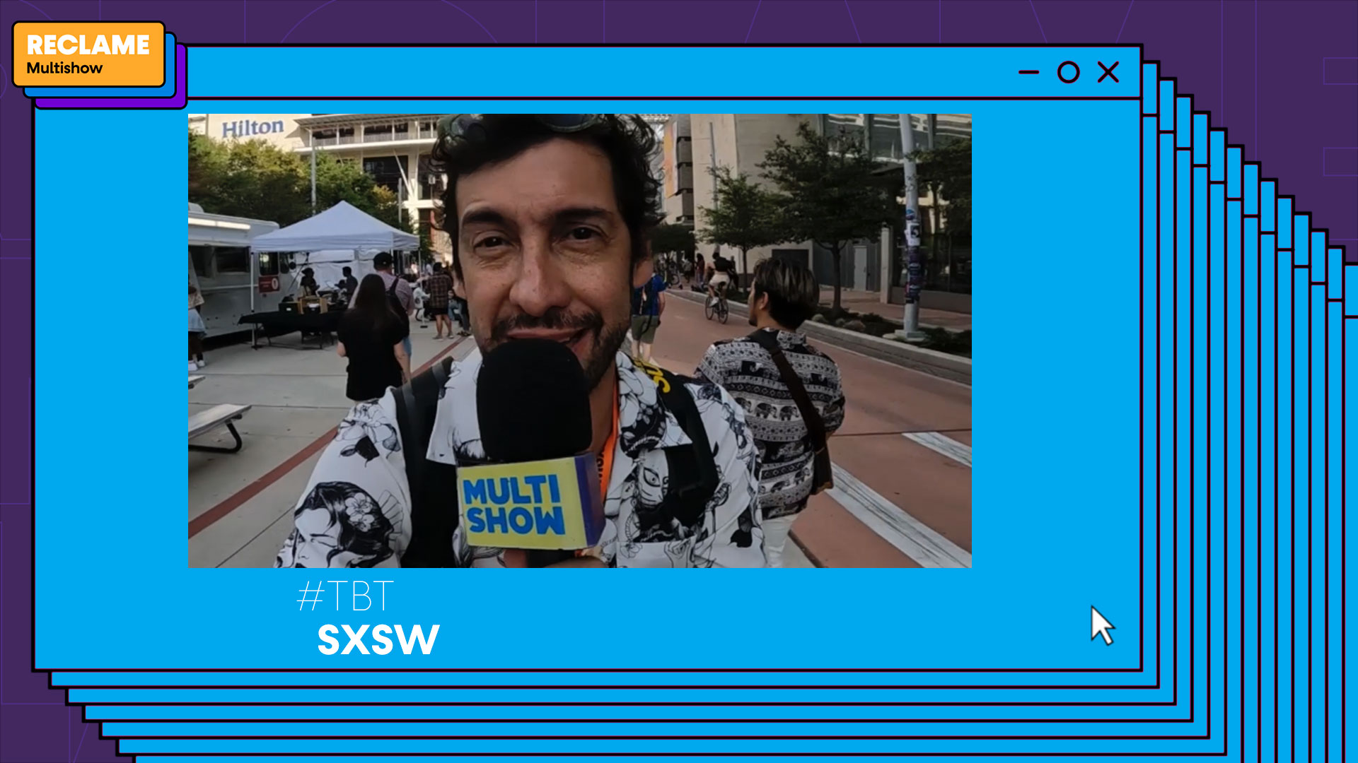 Reclame – #TBT SXSW com Muyloco