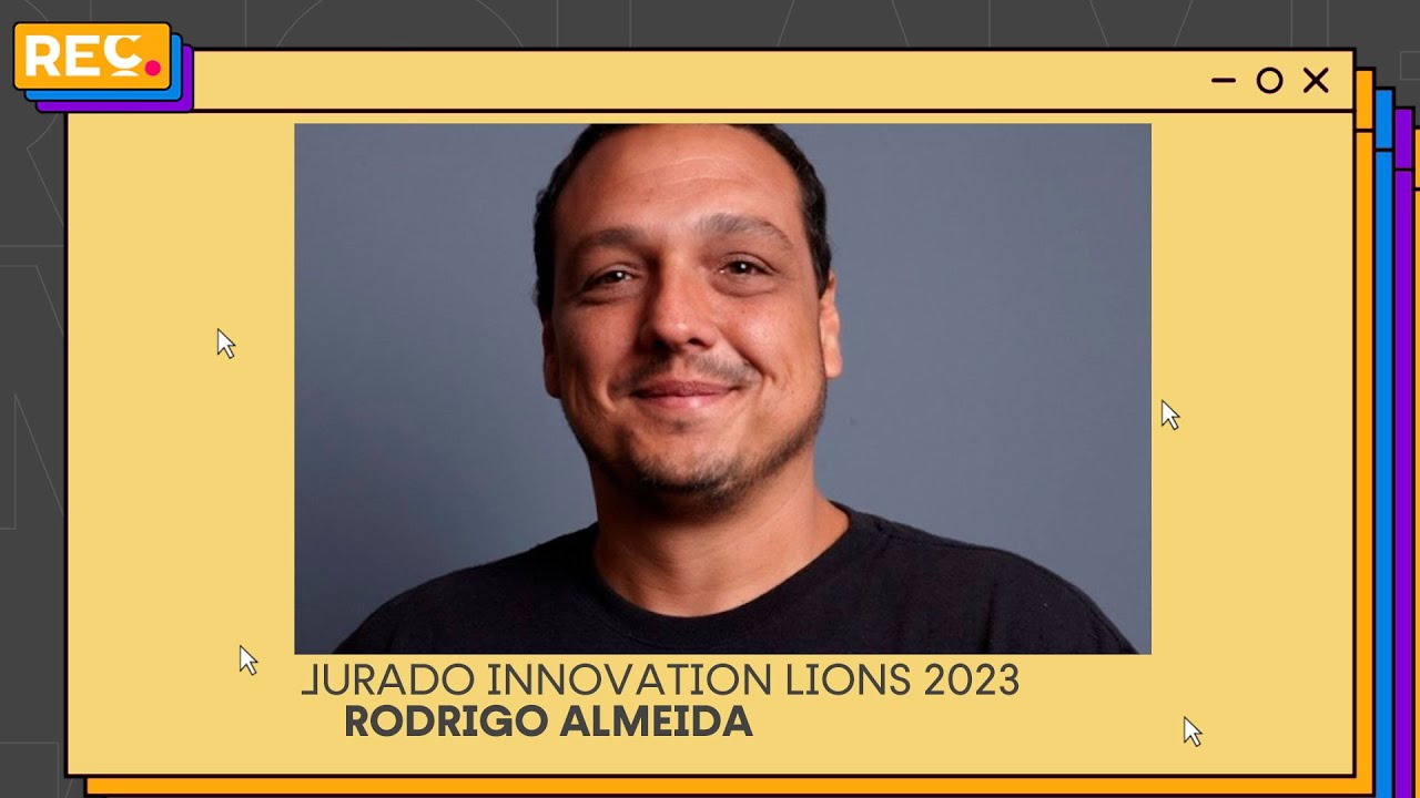 Reclame em Cannes – Entrevistas com os Jurados: Rodrigo Almeida