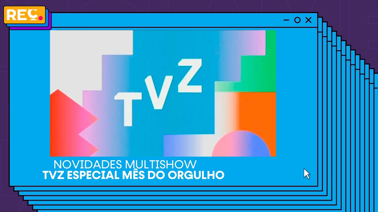 Reclame – Novidades Multishow: TVZ Especial Orgulho