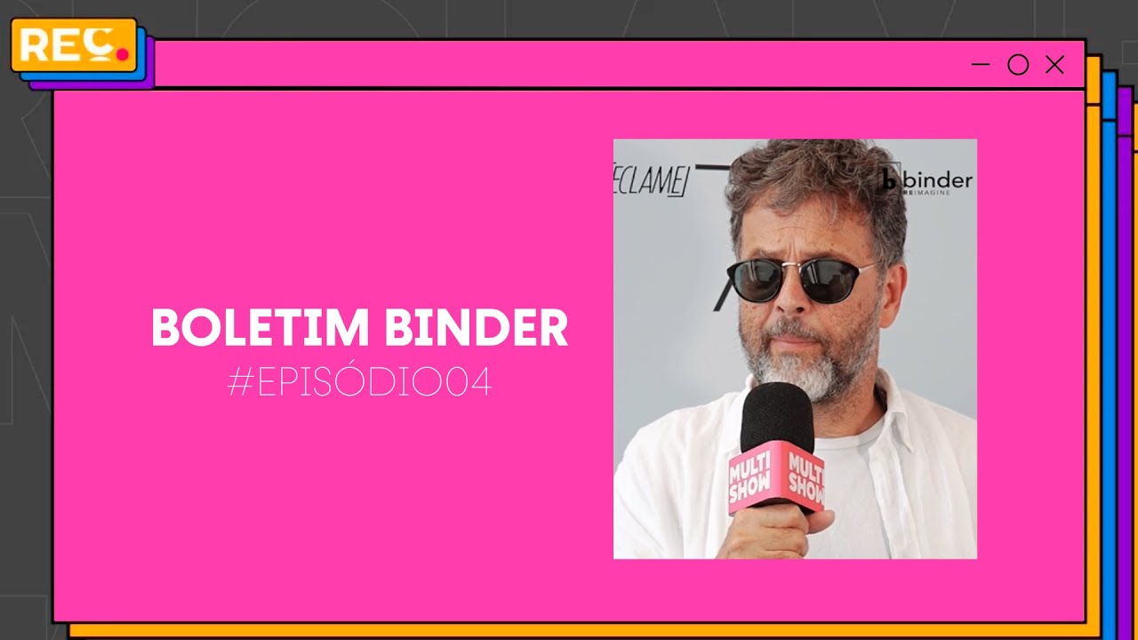 Reclame em Cannes – Boletim Binder 04