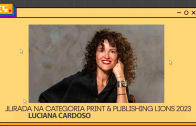 Reclame em Cannes – Entrevistas com os Jurados: Luciana Cardoso