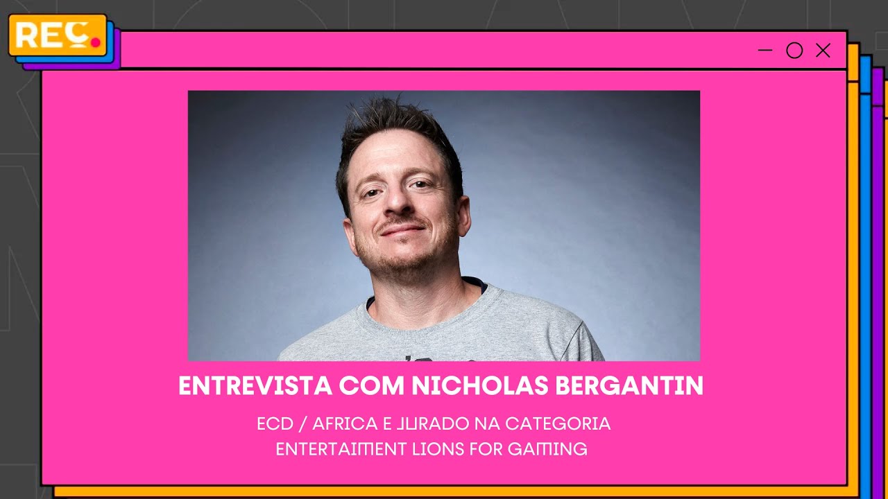 Reclame em Cannes – Entrevista com Nicholas Bergantin