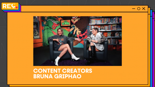 Content Creators – Bruna Griphao