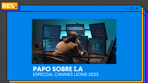 Reclame em Cannes – Papo sobre Inteligência Artificial