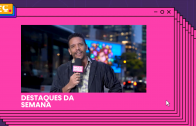 Reclame – Destaques da Semana (30/2023)