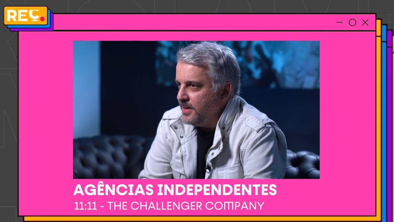 Agências Independentes – 11:11 The Challenger Company