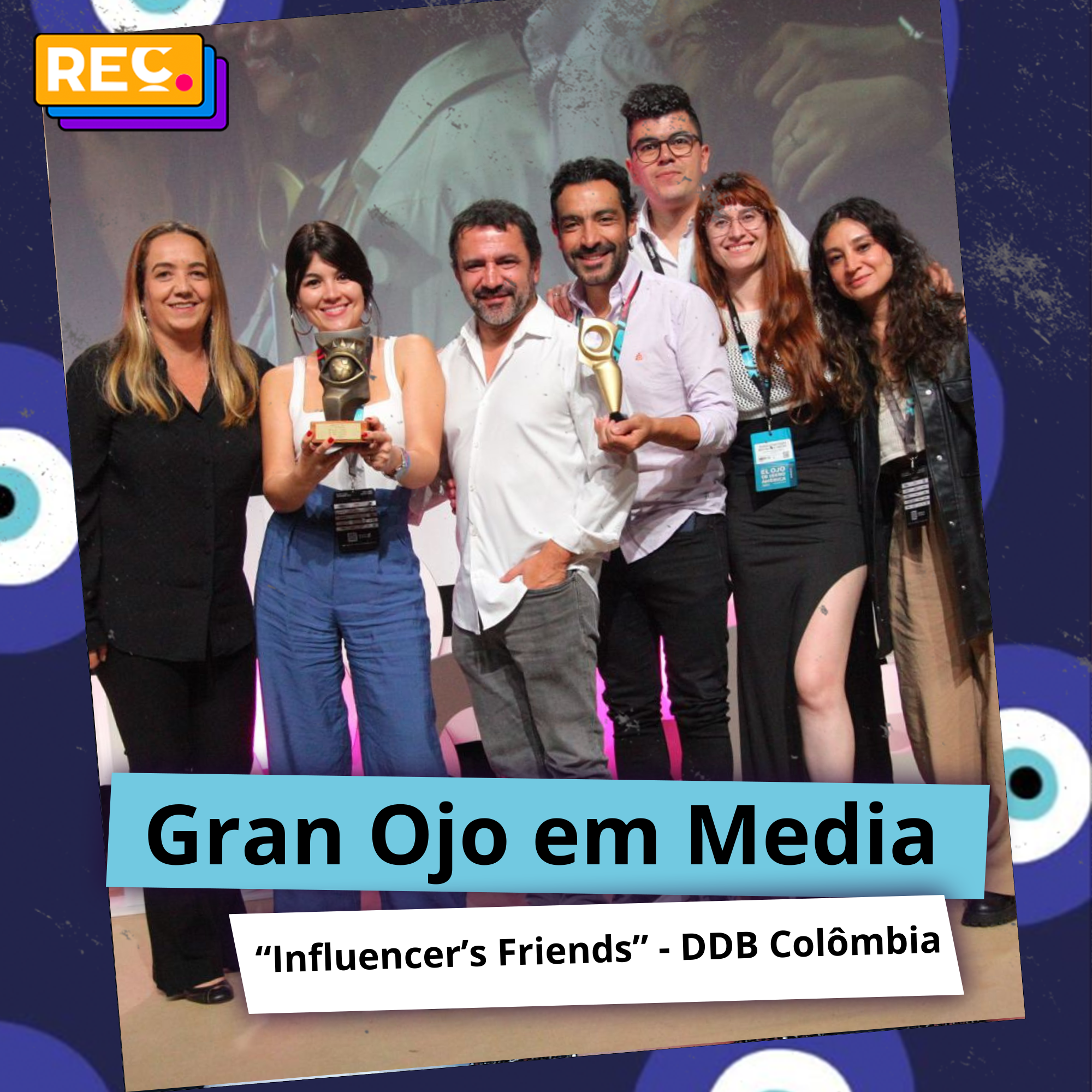 El Ojo em Media – Influencer’s Friends”, da DDB Colômbia 