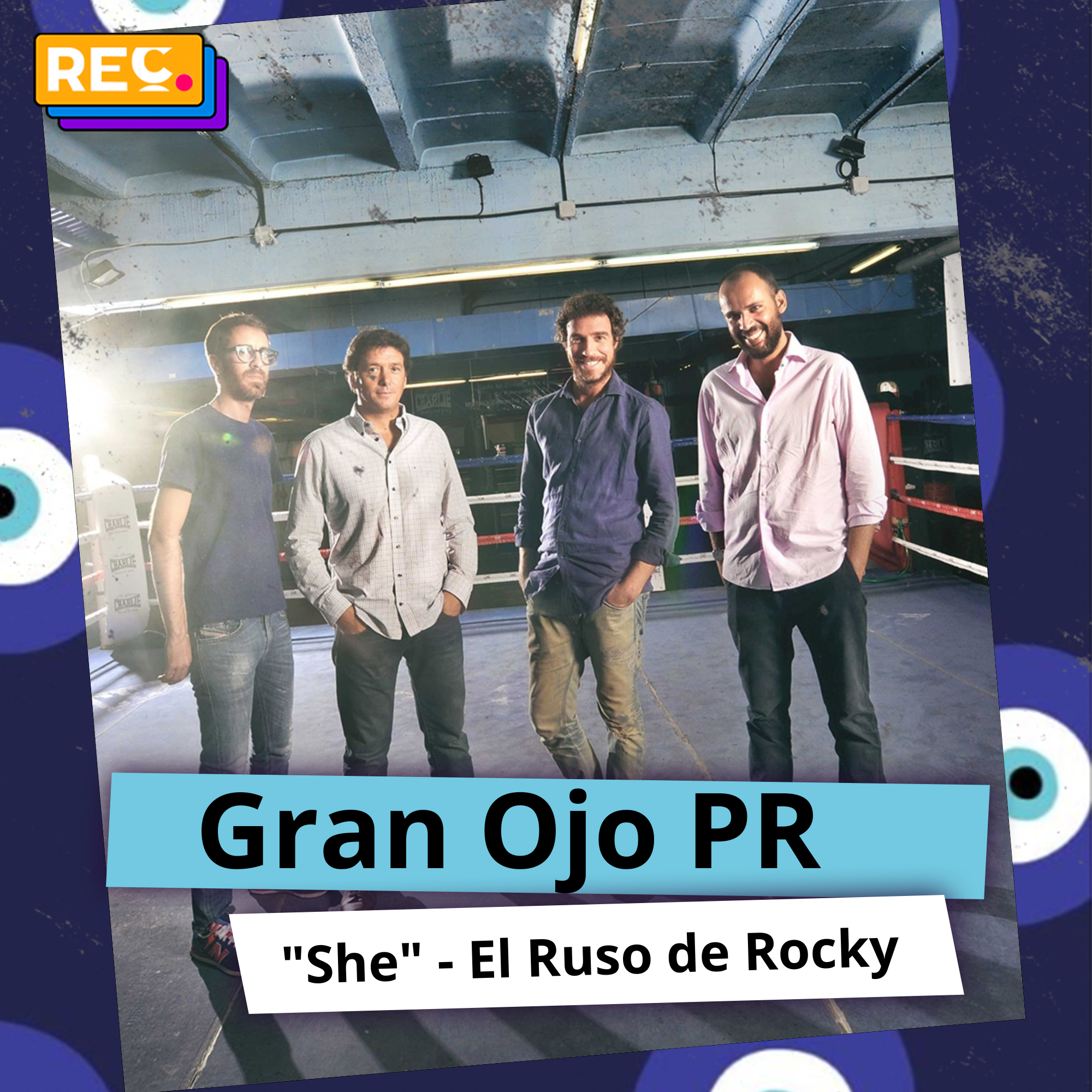 El Ojo em PR – “She”, da El Ruso de Rocky