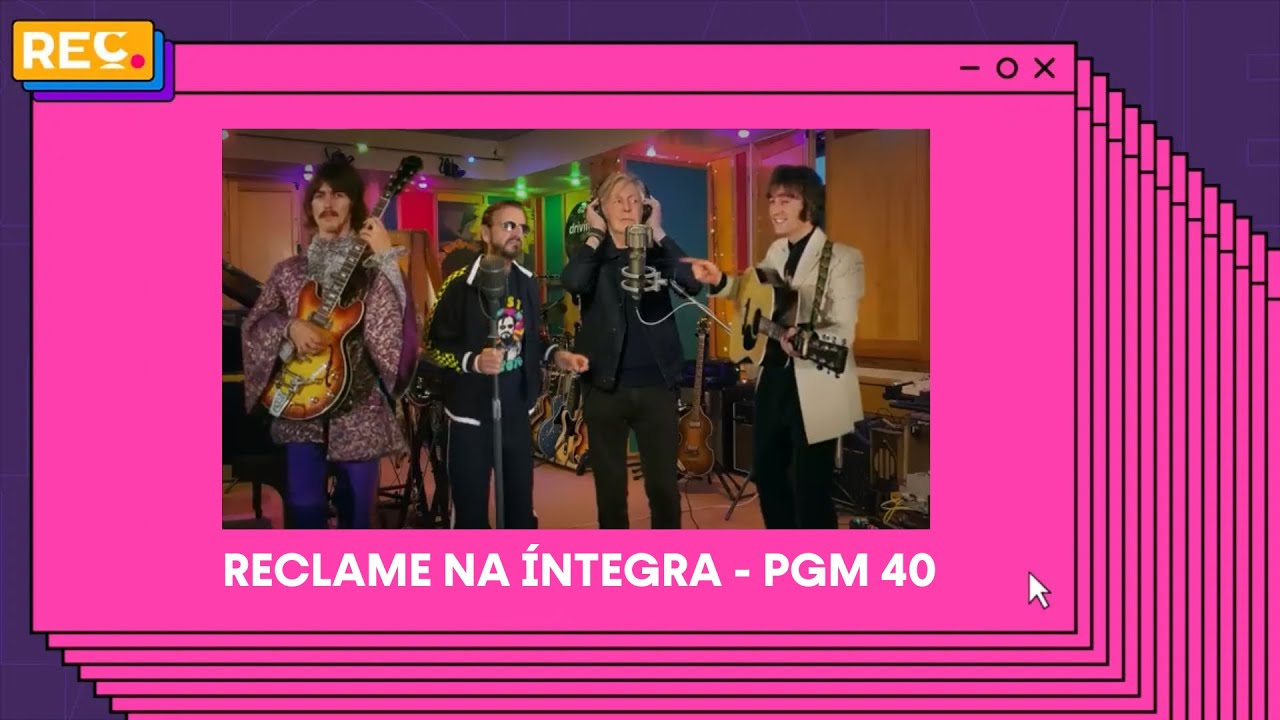 Reclame na íntegra – PGM 40/2023