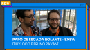 REC no South By Southwest (SXSW) 2024: Papo de Escada Rolante, com Bruno Pavani (Hands)