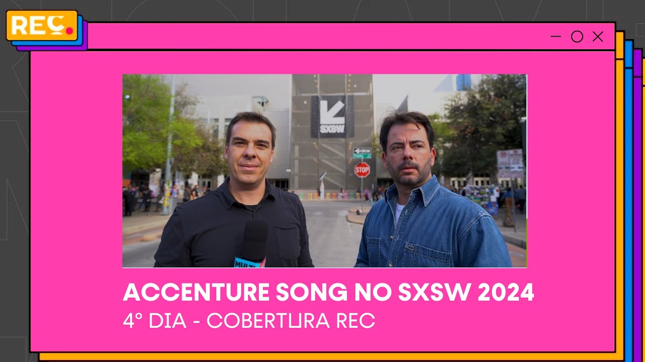 Accenture Song no SXSW 2024 (4º dia)