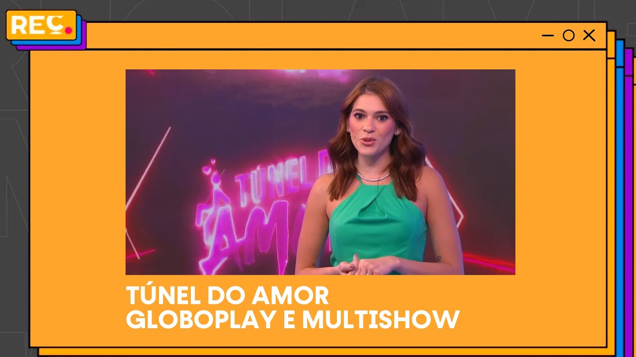 Reality Show ‘Túnel do Amor’ – Globoplay e Multishow