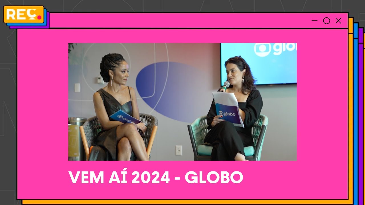 Vem Aí 2024 – Globo