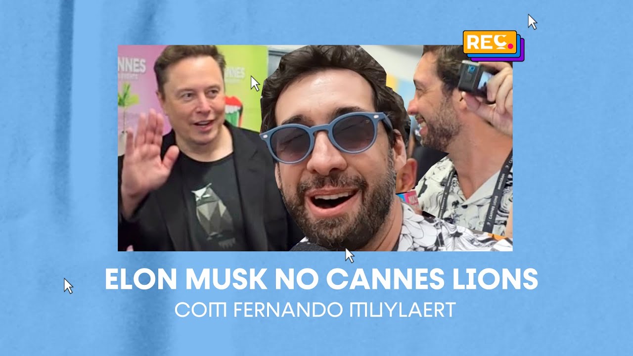 Elon Musk no Cannes Lions, com Fernando Muylaert