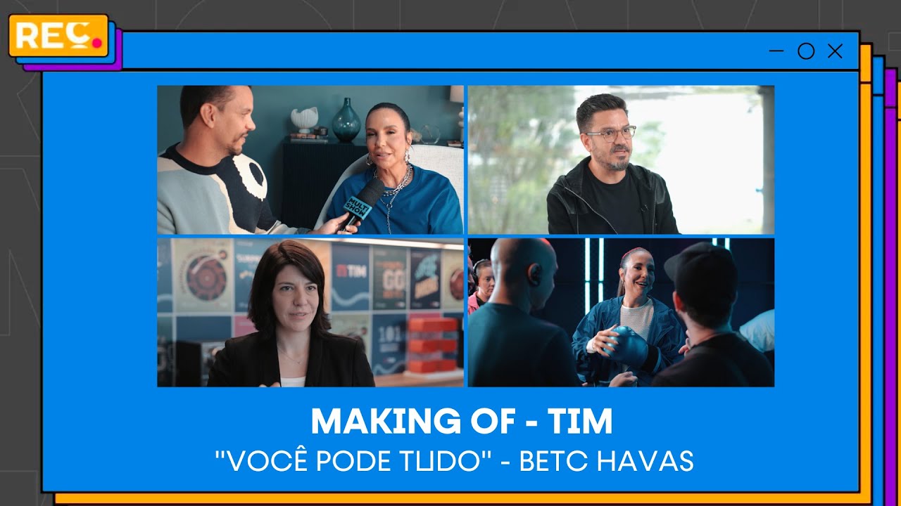 MAKING OF – TIM (Você pode tudo) BETC Havas