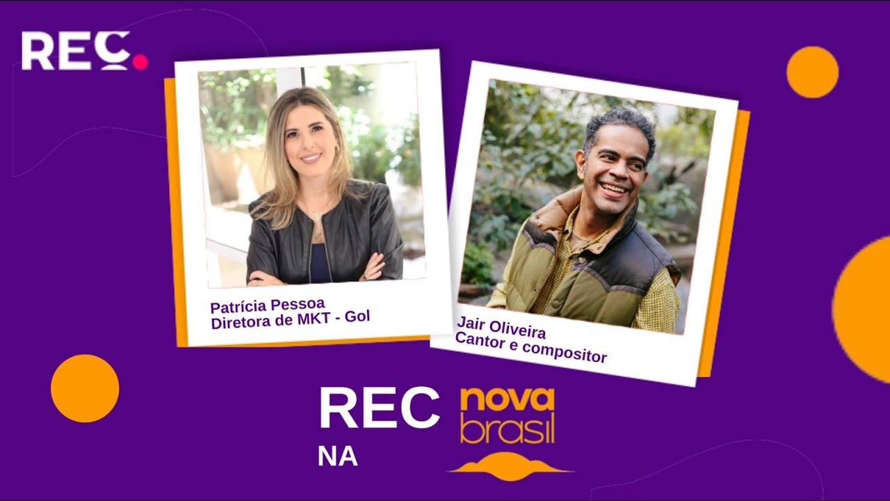 REC na Novabrasil: Jair Oliveira e Patricia Pessoa