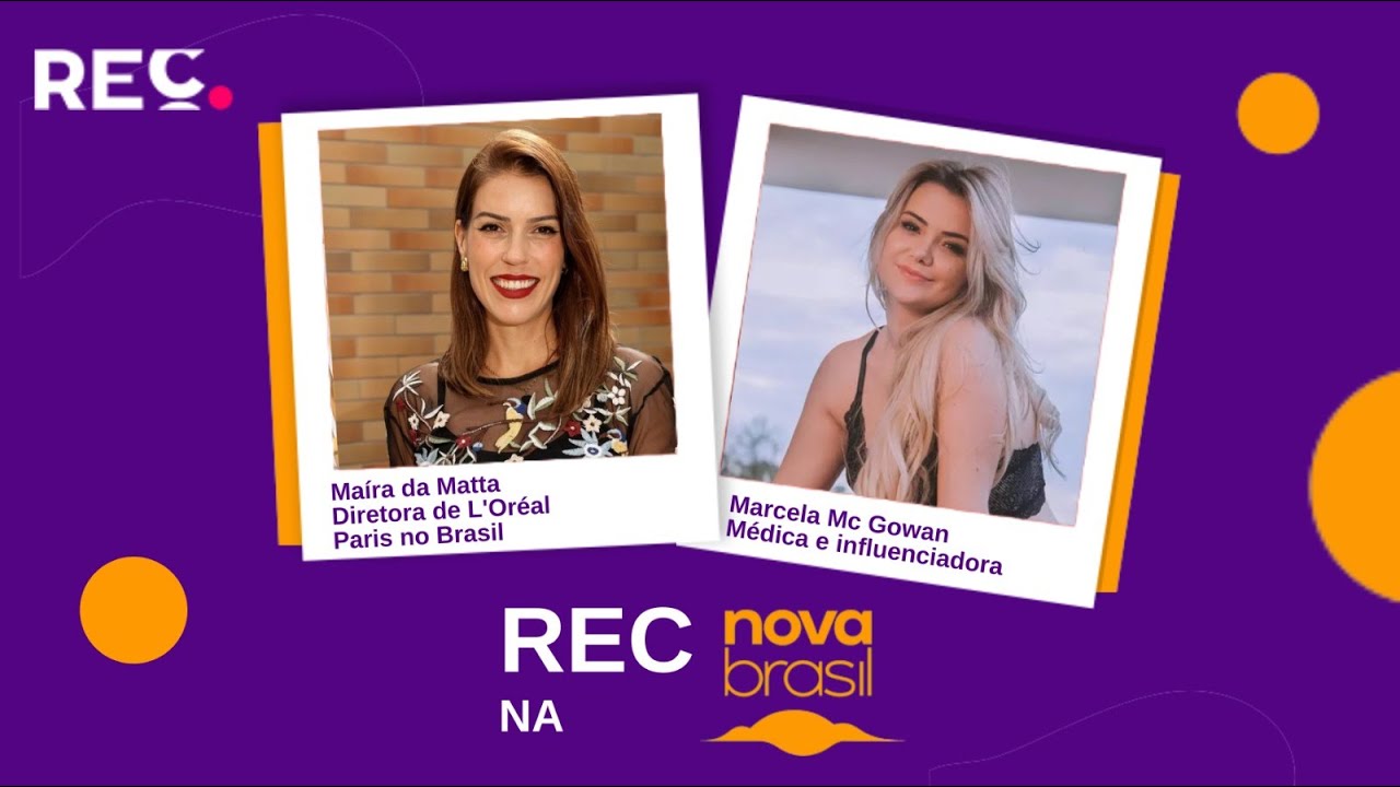 REC Novabrasil – Marcela Mc Gowan e Maíra Matta