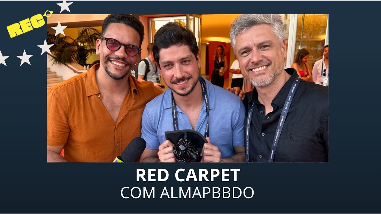 AlmapBBDO em Cannes: Tapete Vermelho