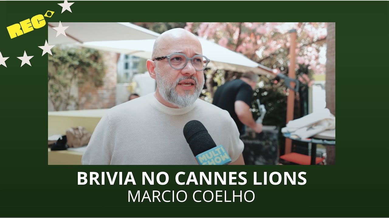 Brivia no Cannes Lions 2026: Marcio Coelho Brivia no Cannes Lions 2026: Marcio Coelho